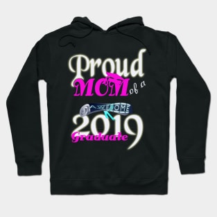 proud mom of a awesome 2019 graduate Hoodie